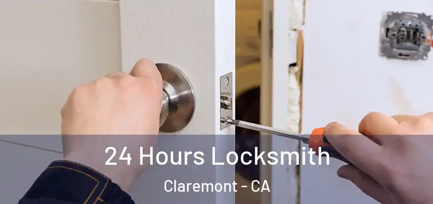  24 Hours Locksmith Claremont - CA