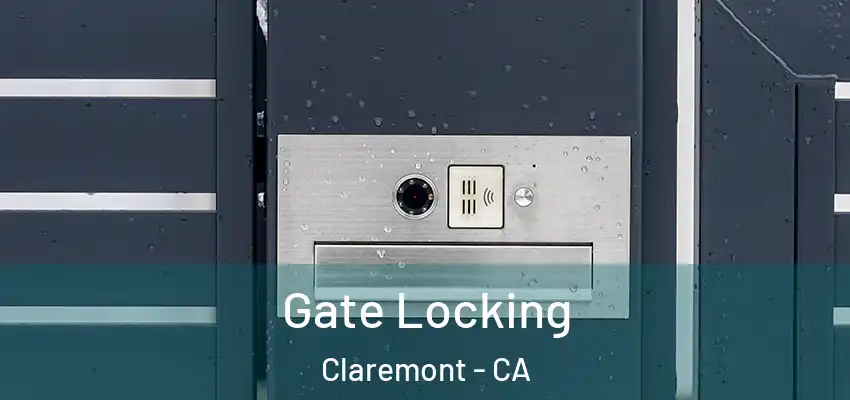  Gate Locking Claremont - CA