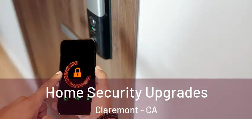  Home Security Upgrades Claremont - CA