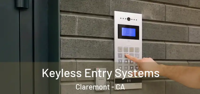  Keyless Entry Systems Claremont - CA