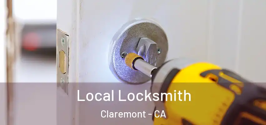 Local Locksmith Claremont - CA