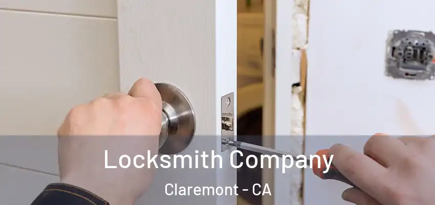  Locksmith Company Claremont - CA