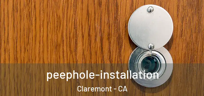  peephole-installation Claremont - CA