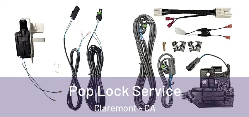  Pop Lock Service Claremont - CA