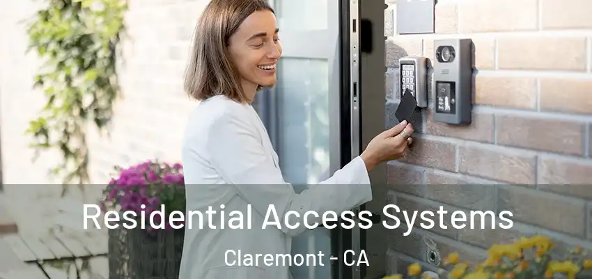  Residential Access Systems Claremont - CA