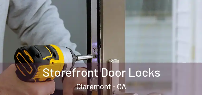  Storefront Door Locks Claremont - CA